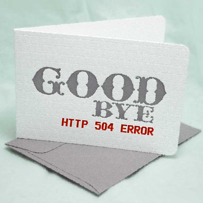 goodbye-504-Error